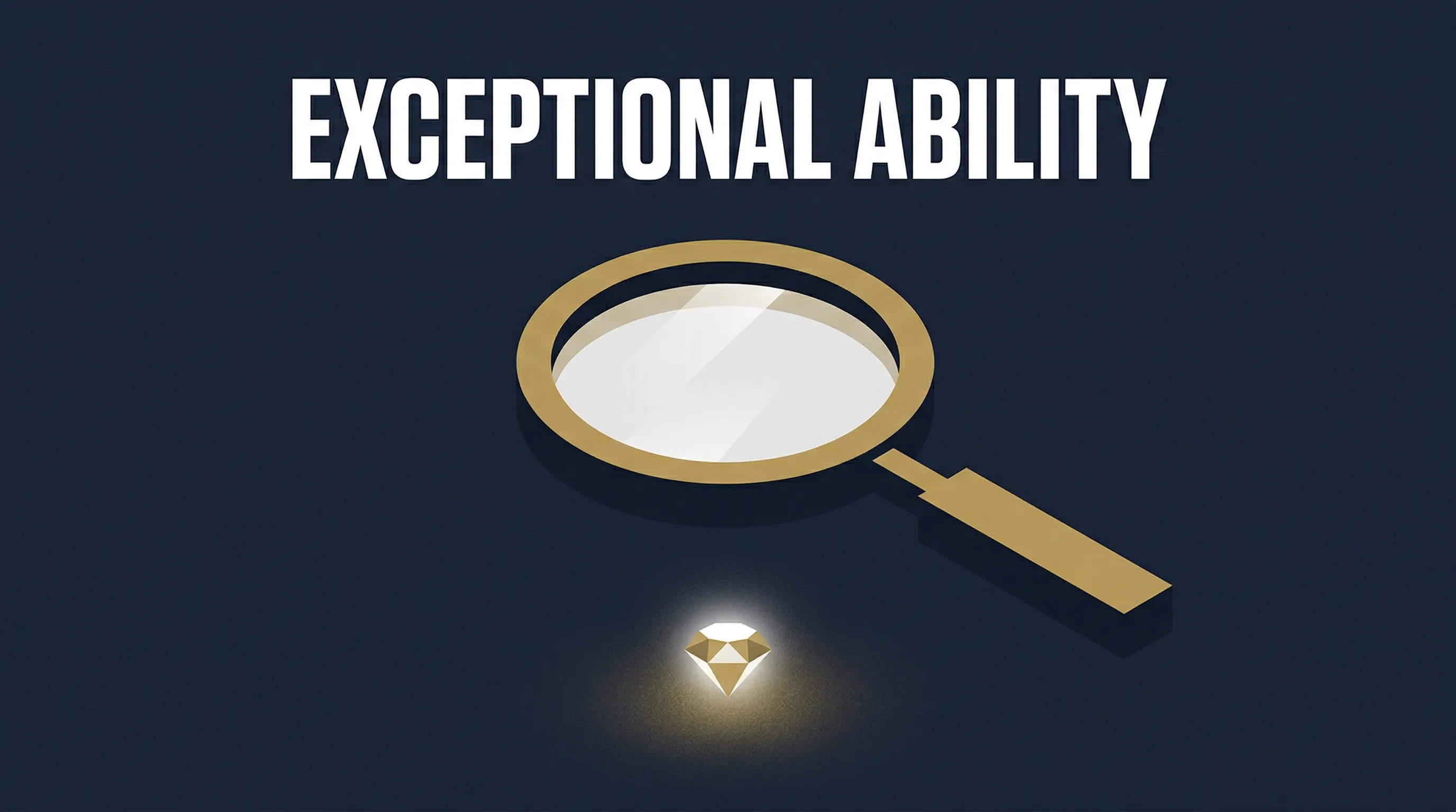 Exceptional Ability